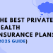 Best Health Insurance Plans in the USA (2025)