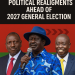 Political Realignments Ahead of 2027 General Election