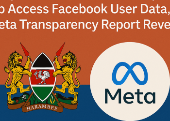 Kenyan Government Sought Facebook Data, Meta Confirms