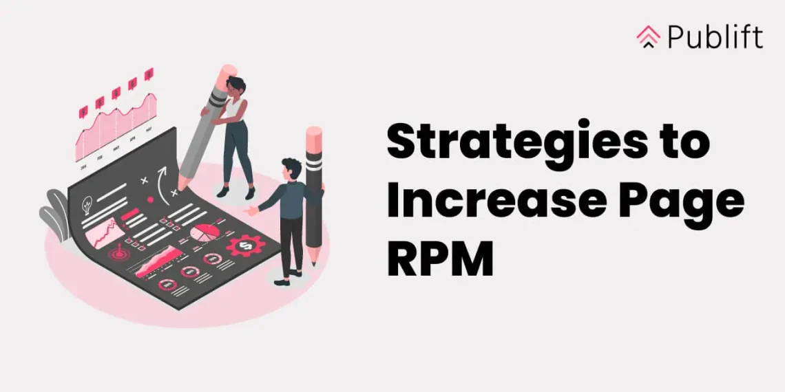 Boost Page RPM by 40% with These 10 Proven Tips