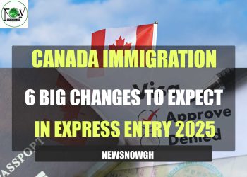 Canada Express Entry 2025: Key Changes Explained