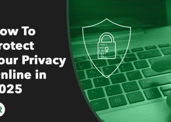 How to Protect Your Online Privacy in 2025