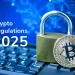 Understanding Cryptocurrency Laws and Regulations in 2025