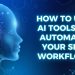 How to Use AI Tools Effectively for SEO