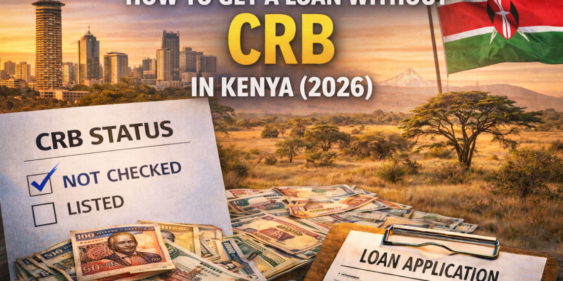 How to get a loan in Kenya without CRB