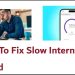 How to Fix Slow Internet on Your Phone or Laptop