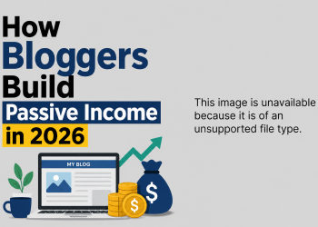 Featured image titled “How Bloggers Build Passive Income in 2026” with blogging and income growth graphics.