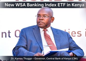 Dr. Kamau Thugge, CBK Governor, at event for New WSA Banking Index ETF in Kenya